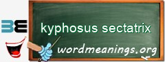 WordMeaning blackboard for kyphosus sectatrix